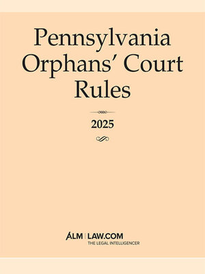 cover image of Pennsylvania Orphans' Court Rules